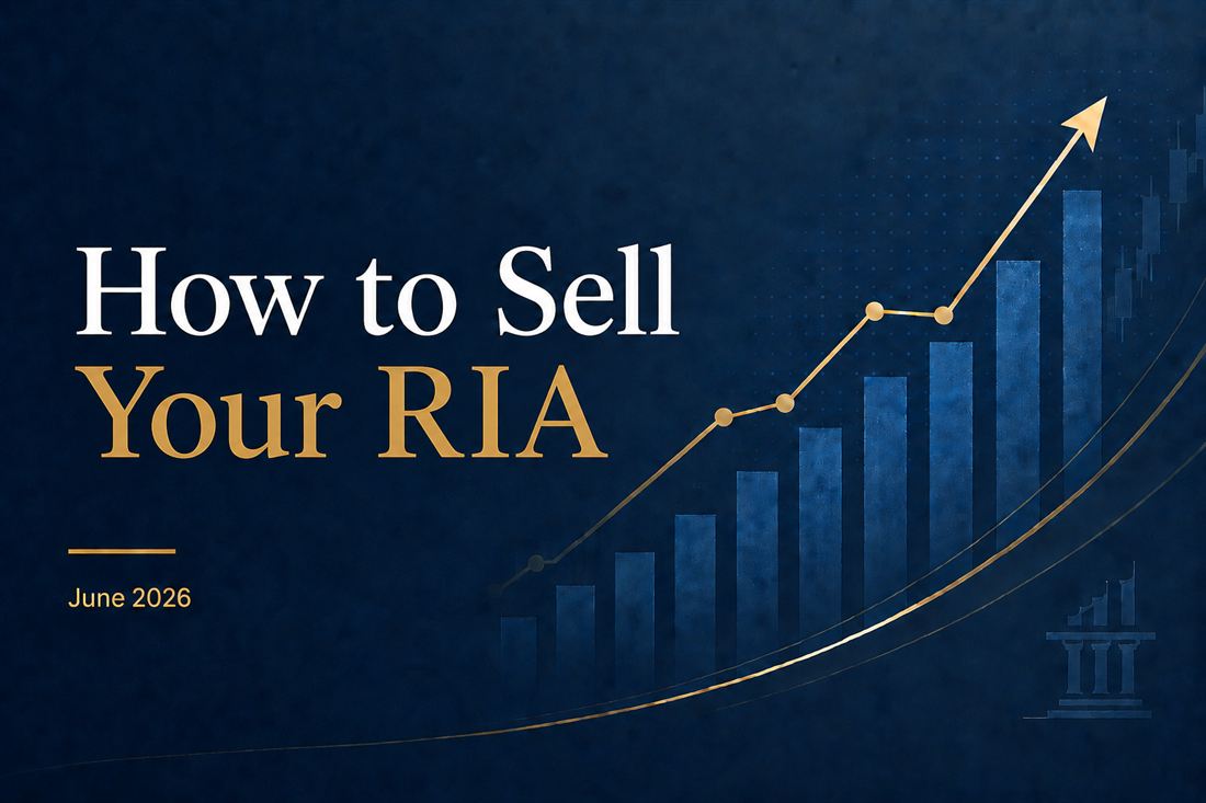 How to Sell Your RIA — The Complete Process for Founders